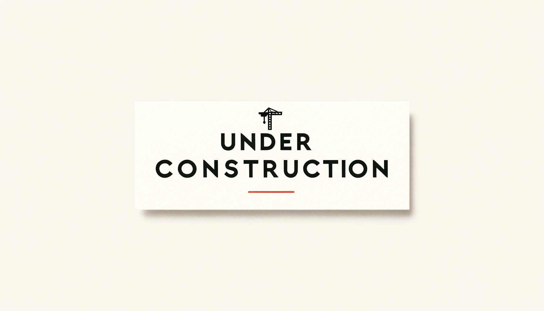 Simple banner with a clean white background. In the center, the words 'Under Construction' are written in elegant black font, underscored by a thin red line and accompanied by a small crane icon to the left.